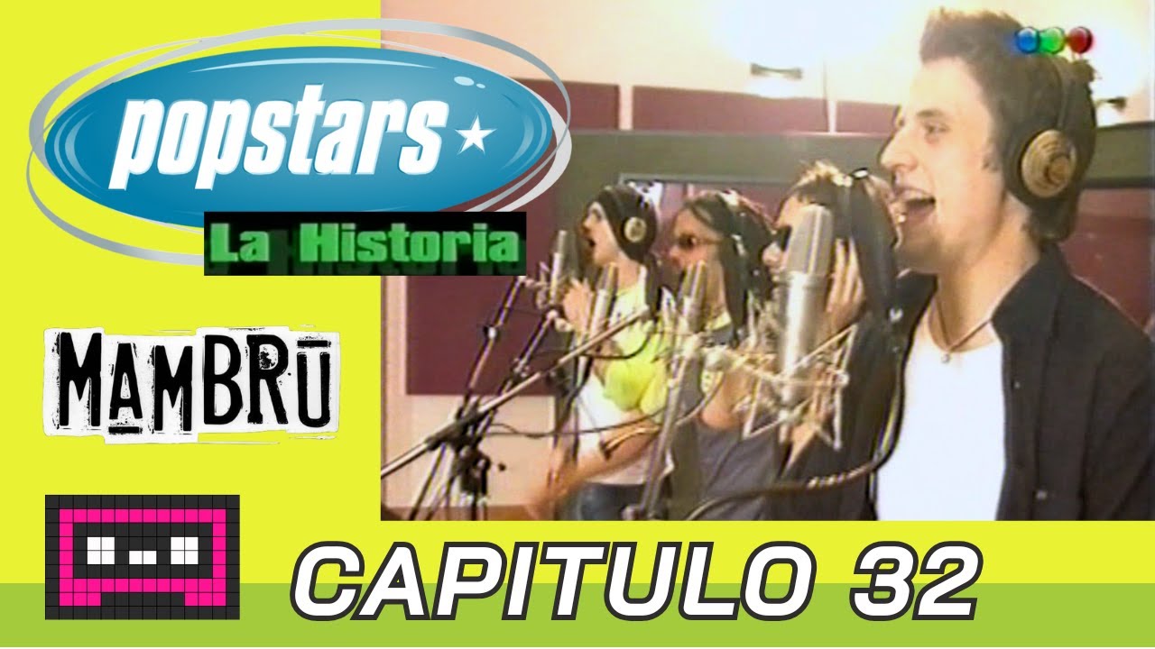 Popstars La Historia #32