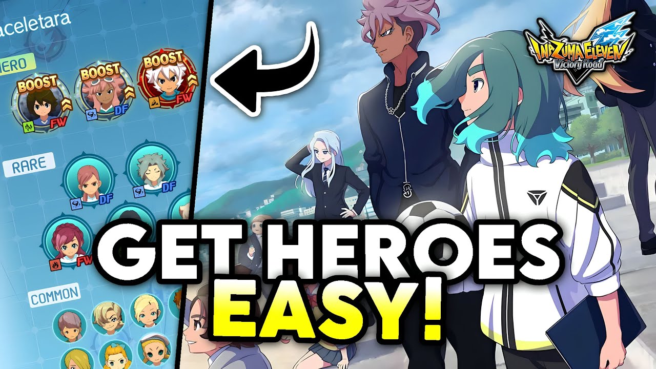 The MOST EASY WAY to get HEROES in Inazuma Eleven Victory Road!🤩