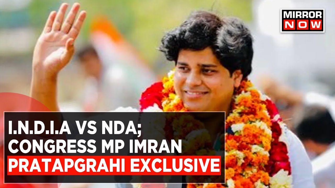I.N.D.I.A Vs NDA | Battle Of Alliances Begins | Congress MP Imran Pratapgrahi | Daily Mirror