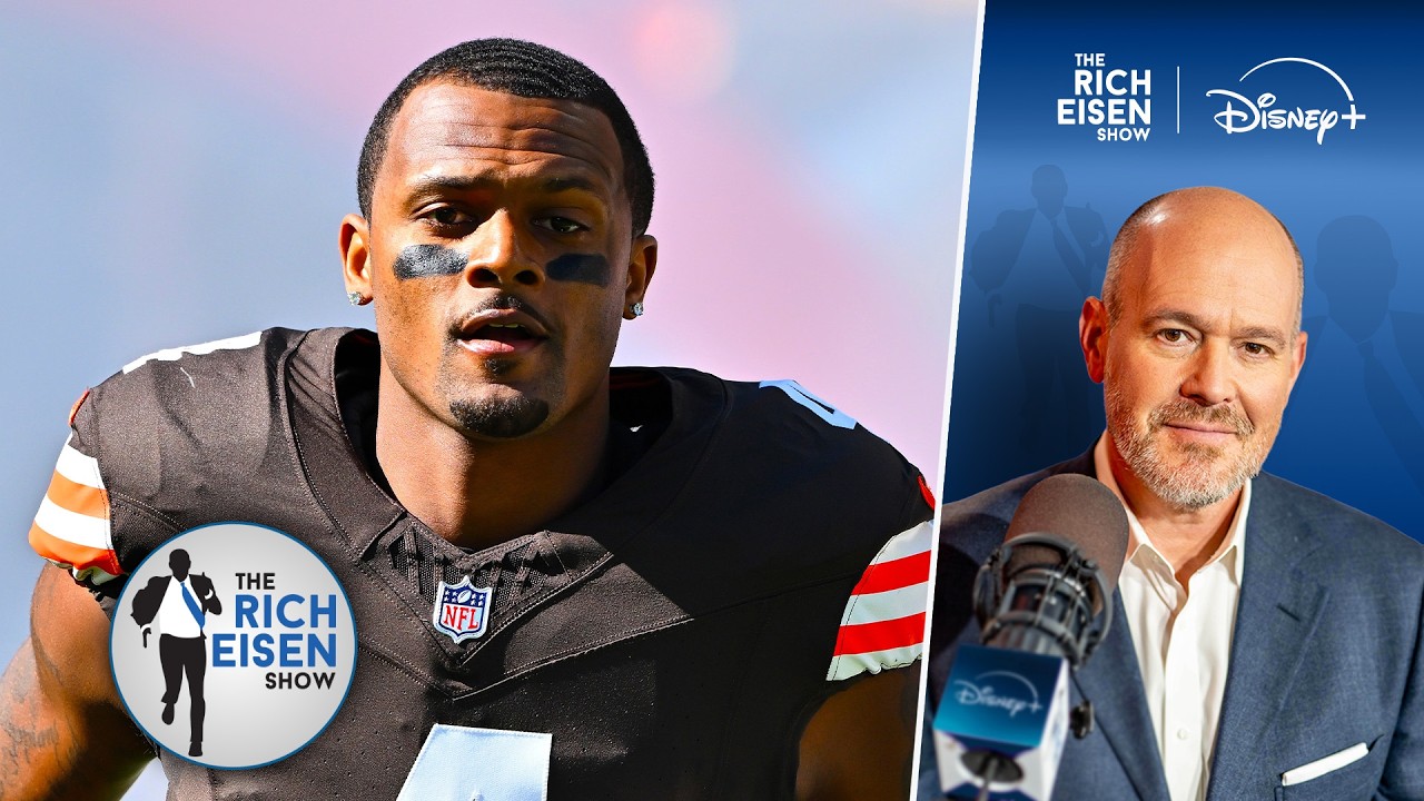 Rich Eisen&rsquo;s Stern Advice for Cleveland Browns QB Deshaun Watson