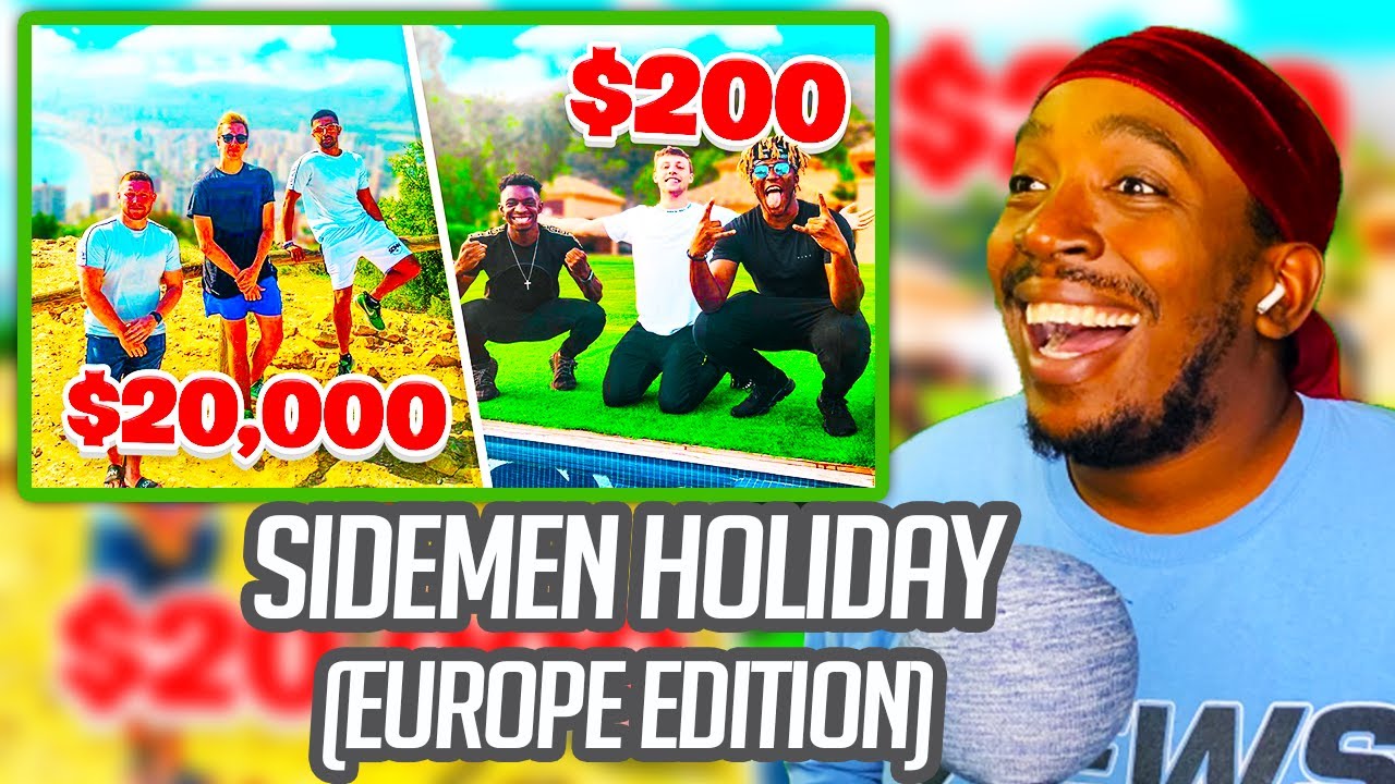 Reaction To SIDEMEN $20,000 VS $200 HOLIDAY (EUROPE EDITION)