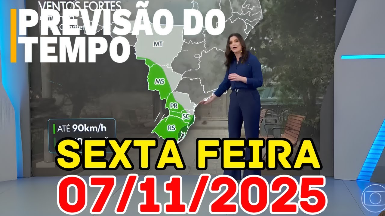 JORNAL NACIONAL - PREVIS&Atilde;O DO TEMPO - 07/11/2025 / SEXTA FEIRA