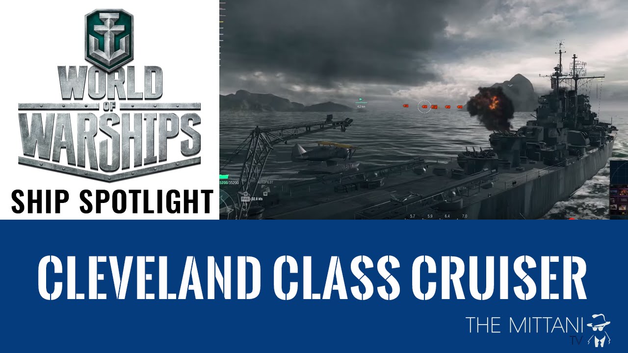 World of Warships Ship Spotlight: Cleveland Cruiser Gameplay Tips
