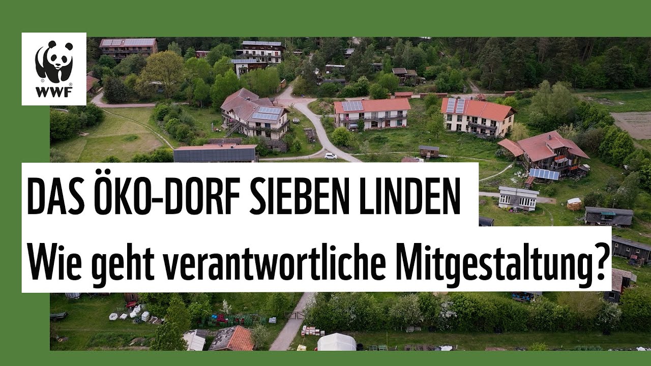 Das &Ouml;kodorf Sieben Linden - Wie geht verantwortliche Mitgestaltung?