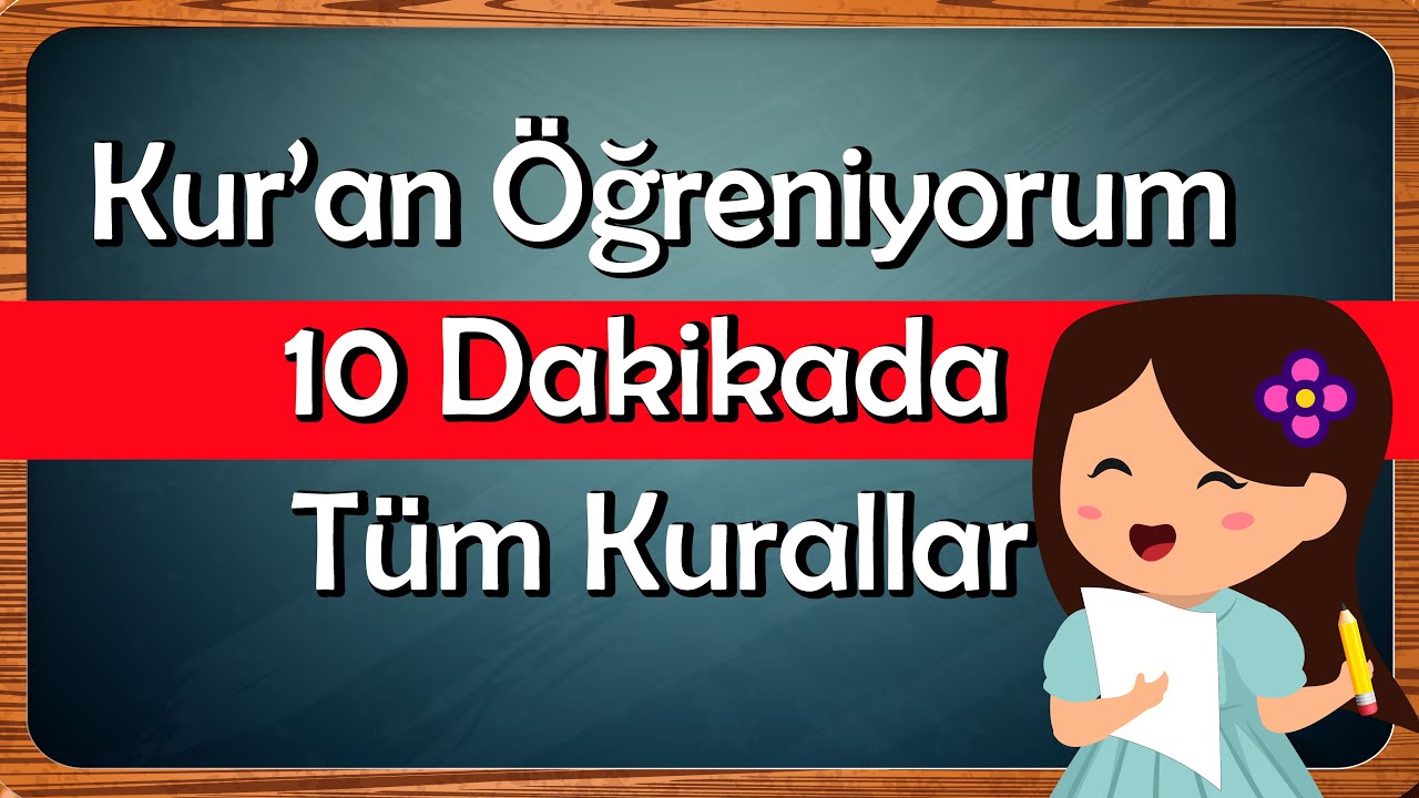 10 Dakikada Kur'an Öğren! (Tüm Kurallar)