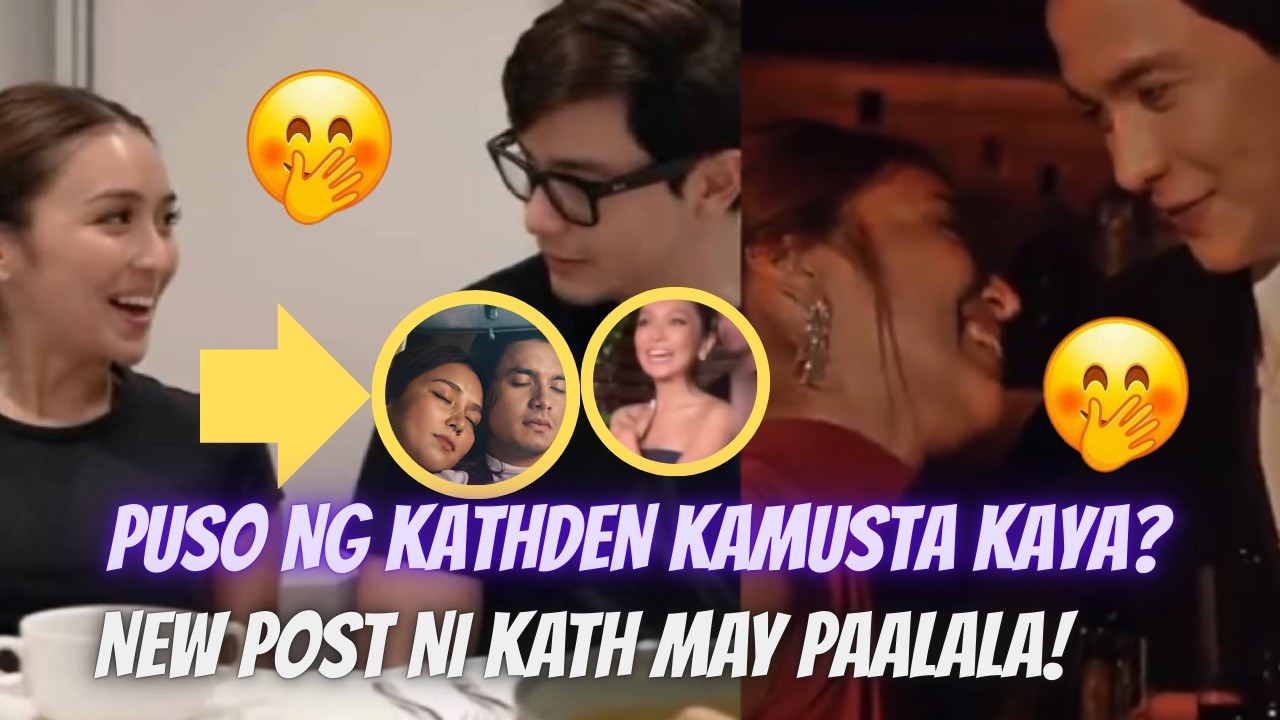 PUSO NG KATHDEN KAMUSTA NA? BAGONG POST NI KATH MAY PAALALA! ALDEN'S NEW SHOOT! | PSALMS 71:8