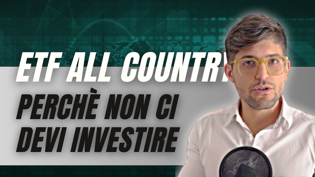 Investire in un ETF All Country non va bene (?)