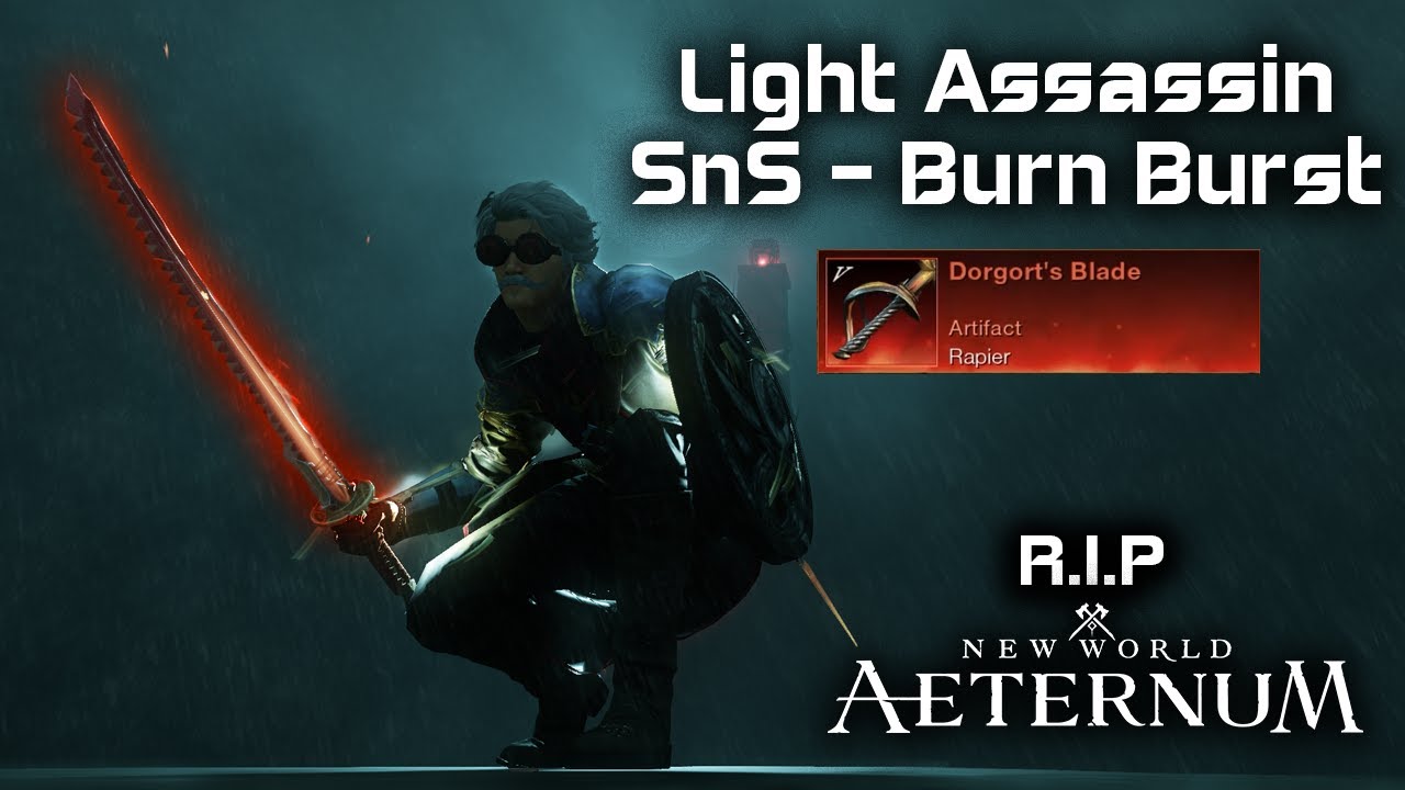 Последний убийца - SnS Dorgorts BURN BURST - R.I.P New World