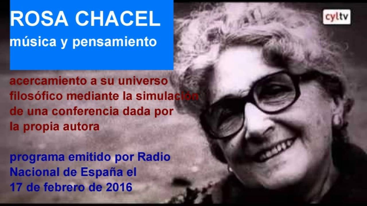 ROSA CHACEL: Música y pensamiento, RNE 17/02/2016