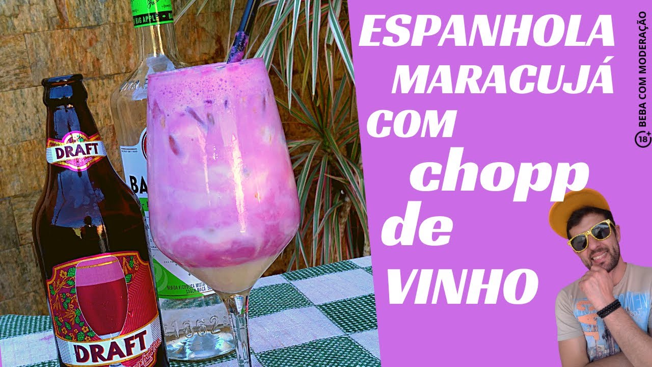 COMO FAZER ESPANHOLA COM CHOPP DE VINHO | DRINKS&SABORES