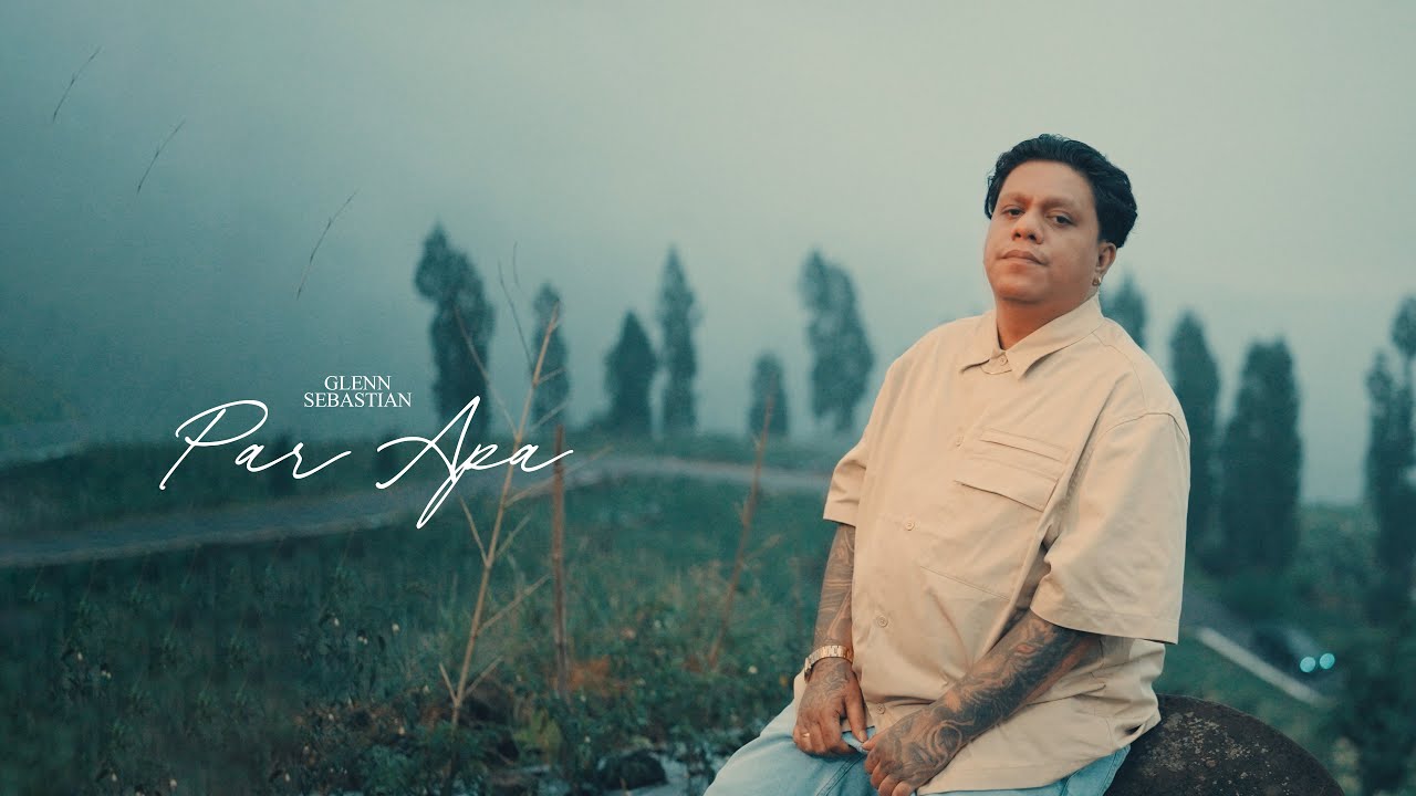 Glenn Sebastian - Par Apa (Official Music Video)
