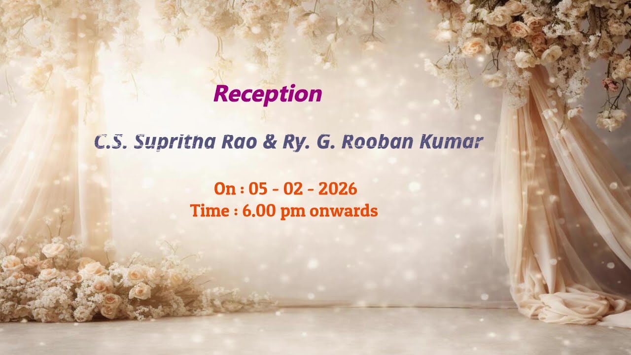 Live : Reception of C.S. Supritha Rao & Ry. G. Rooban Kumar