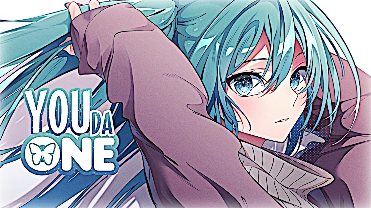 「Nightcore」- You Da One 「Rihanna」 (Lyrics)