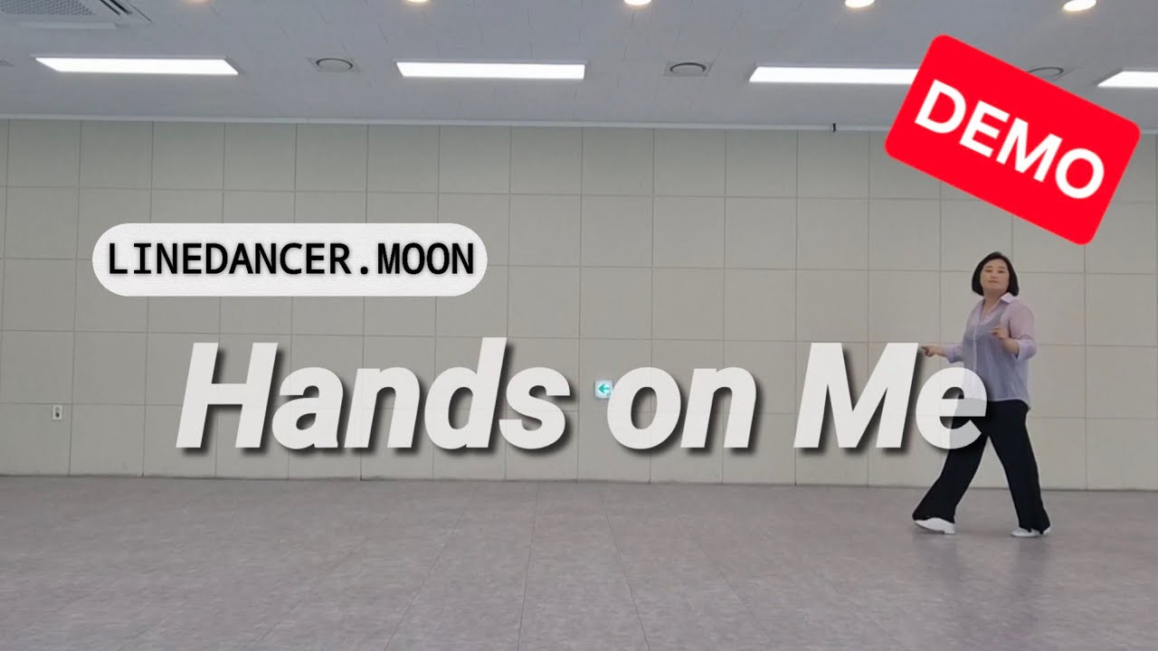 [라인댄스] Hands On Me _ DEMO (#핸즈온미라인댄스)