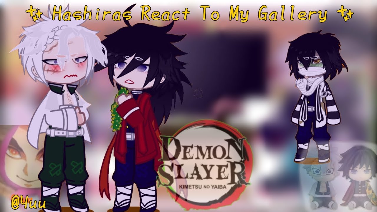 ✢ Hashiras React To My Gallery ✢ 1/1 ✢ SaneGiyuu ♢ RenGiyuu? ♢ ObaMitsu ✢ Romotoe