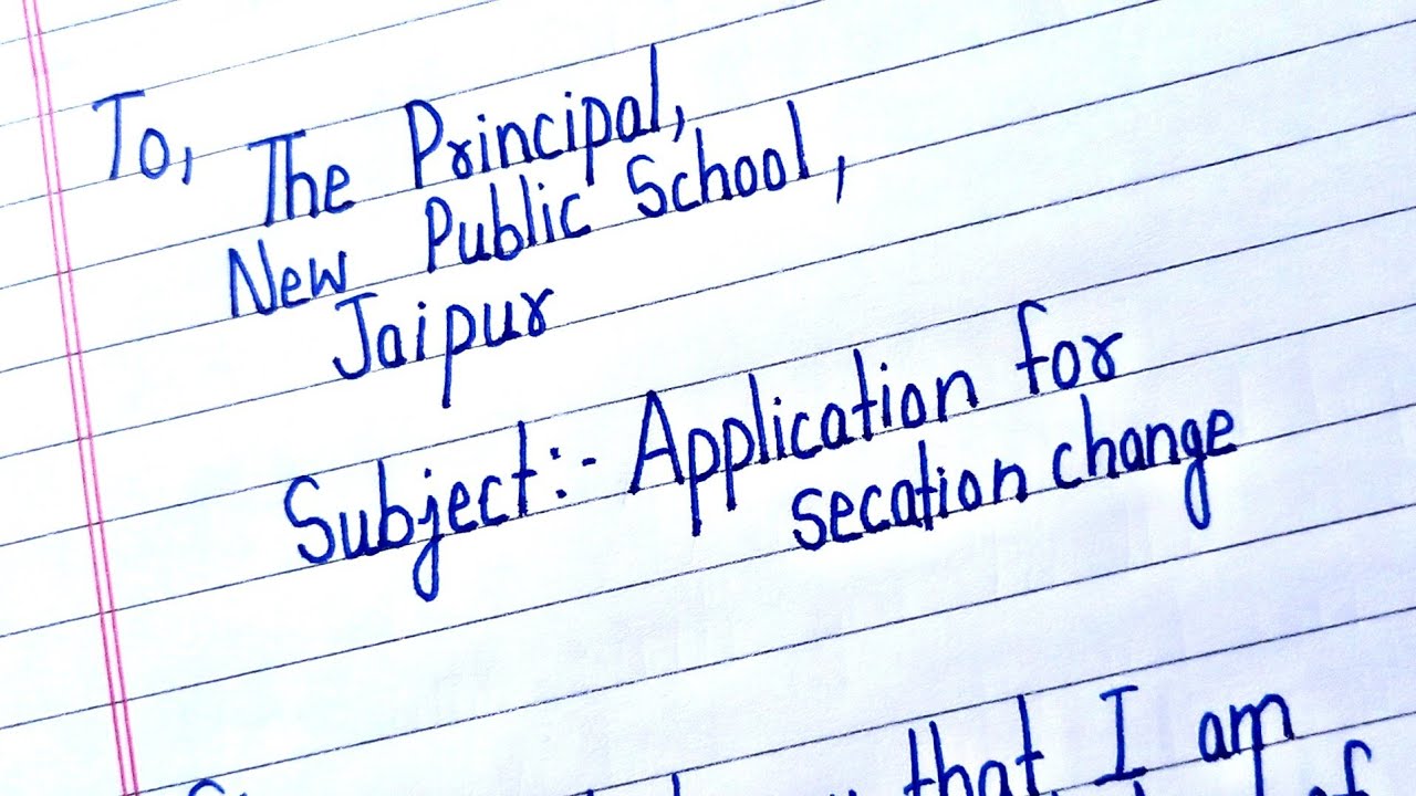 write an application for section change to the principal/application for section change