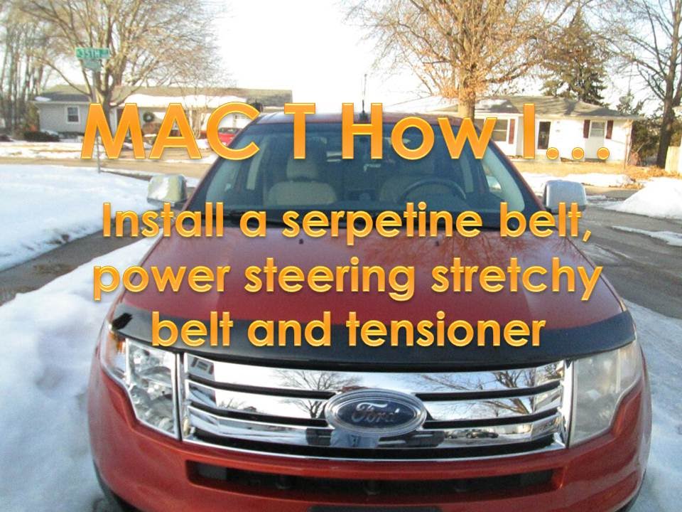 2008 ford edge belt replacement (Applies to 2007-2014 models)