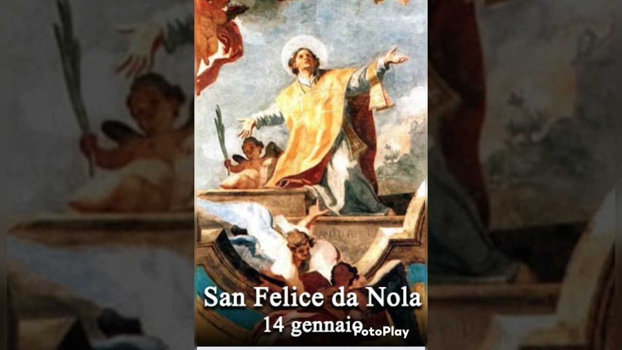 14 gennaio la storia di san felice 