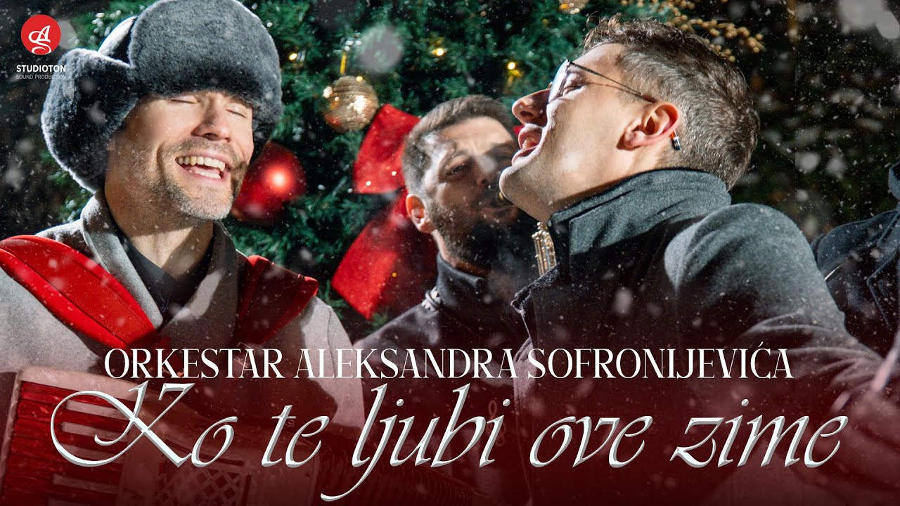 ORKESTAR ALEKSANDRA SOFRONIJEVICA -  KO TE LJUBI OVE ZIME (OFFICIAL VIDEO)