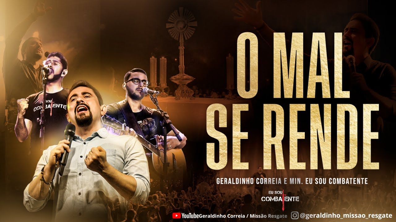 O MAL SE RENDE I Geraldinho Correia e Ministério Eu Sou Combatente [CLIPE OFICIAL]