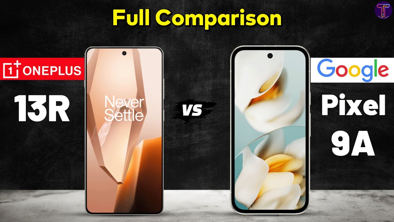 OnePlus 13R vs Google Pixel 9A : Full Comparison⚡Which One Is Better?