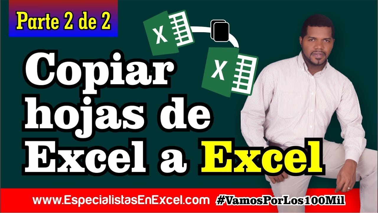 Macro en Excel - Copiar hojas de Excel a Excel - 2 de 2