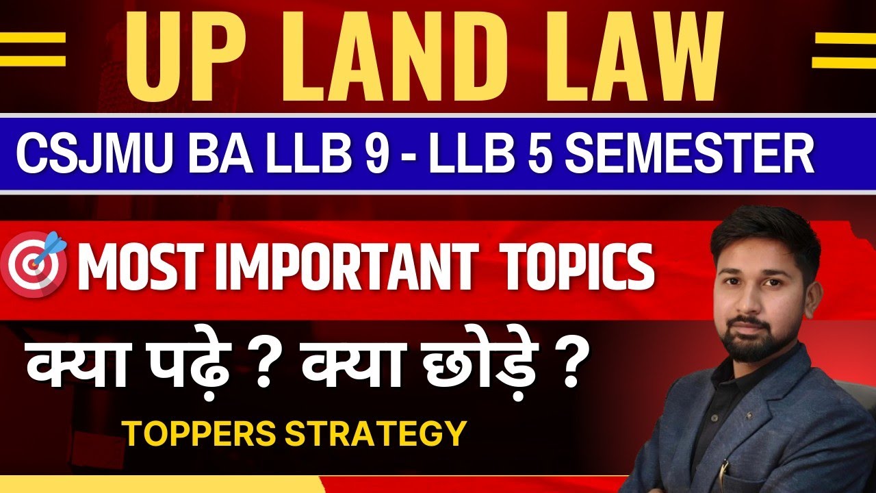 UP LAND LAW - UP REVENUE CODE 2006 : Most Important Topics For CSJMU BALLB 9 & CSJMU LLB 5 semester