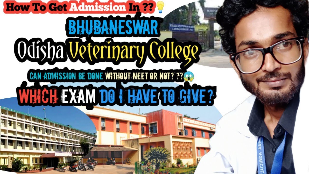 How To Get Admission In Odisha Veterinary College || University of Agri &  Technology, Bhubaneswar