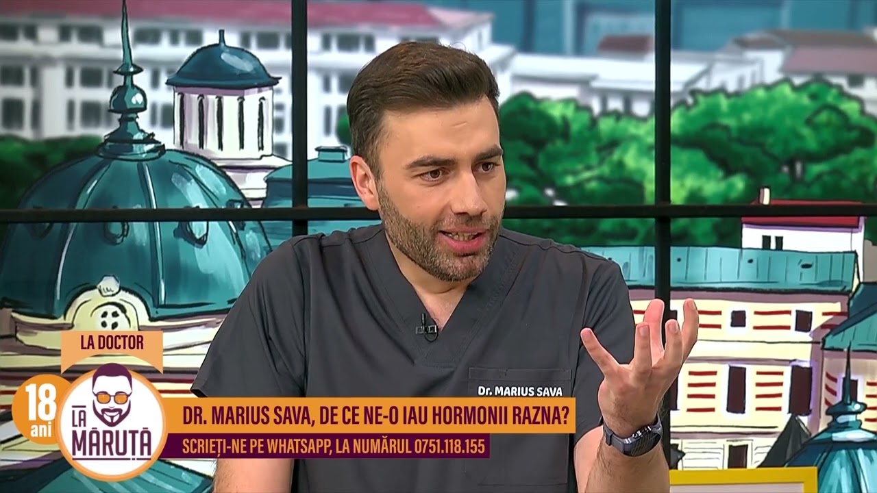 Dr. Marius Sava, de ce ne-o iau hormonii razna?
