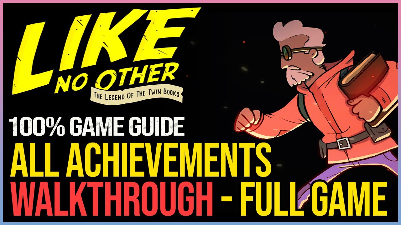 Like No Other 100% Walkthrough - All Achievements & Collectibles