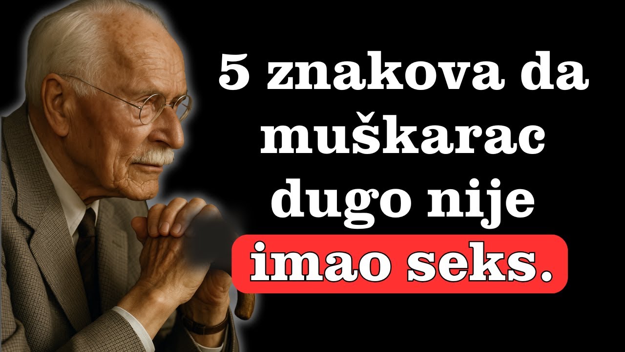 5 jasnih znakova da muškarac dugo nije imao intimnost - Carl Jung