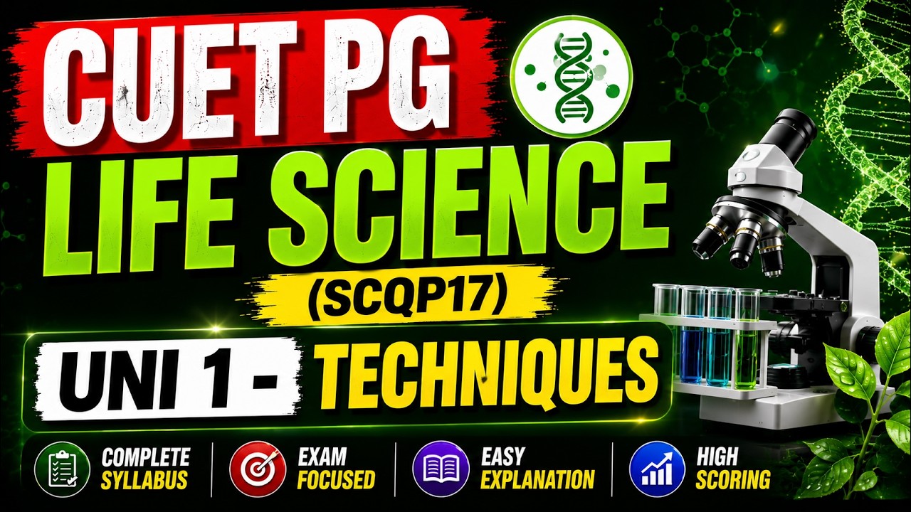 CUET PG 2026 - Life Science Paper - Unit-1 - Techniques Revision @BioBrainzz  #cuetpg2026