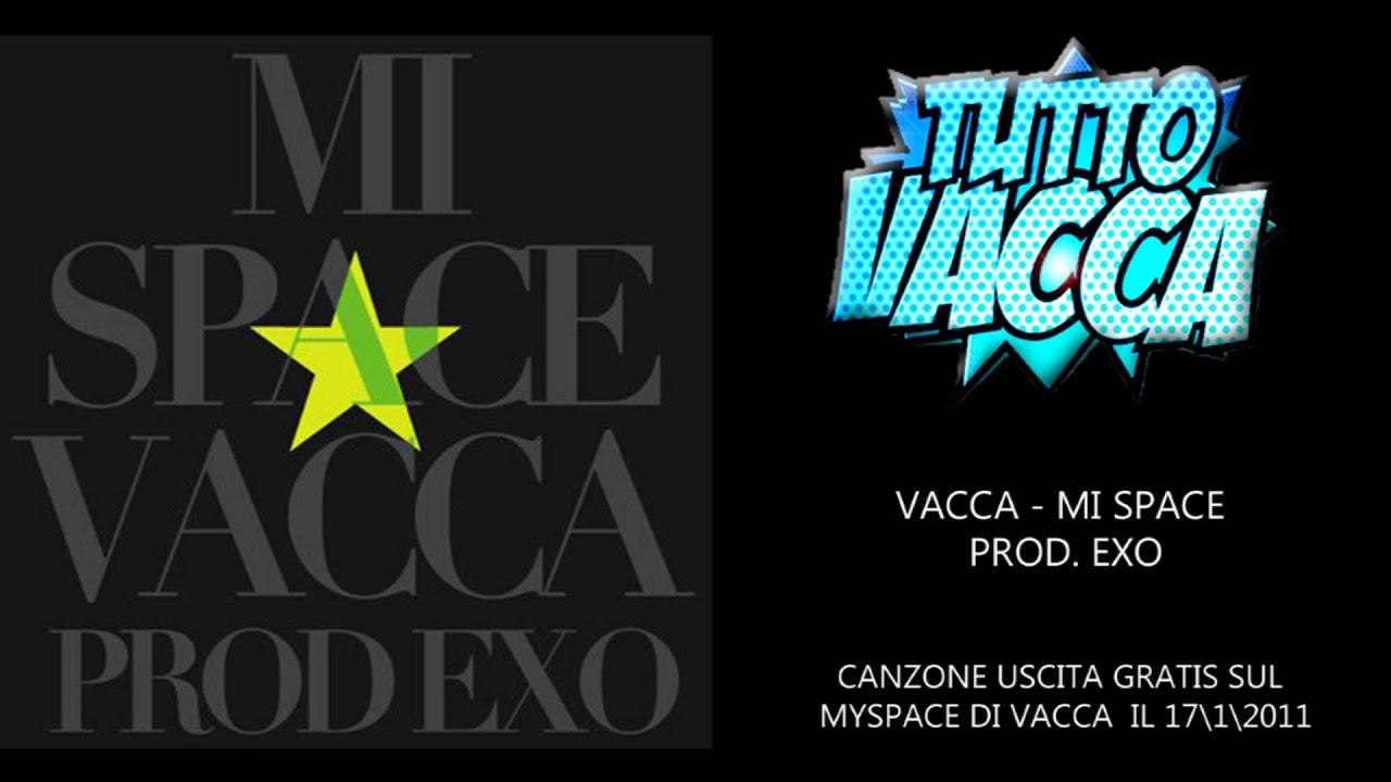 Vacca - Mi Space Prod. Exo (Gennaio 2011)