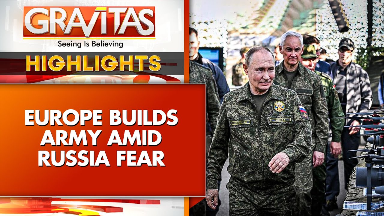Russia Vs Europe: WWIII Near? Europe Arms Up as Putin Threat Intensifies | Gravitas Highlight