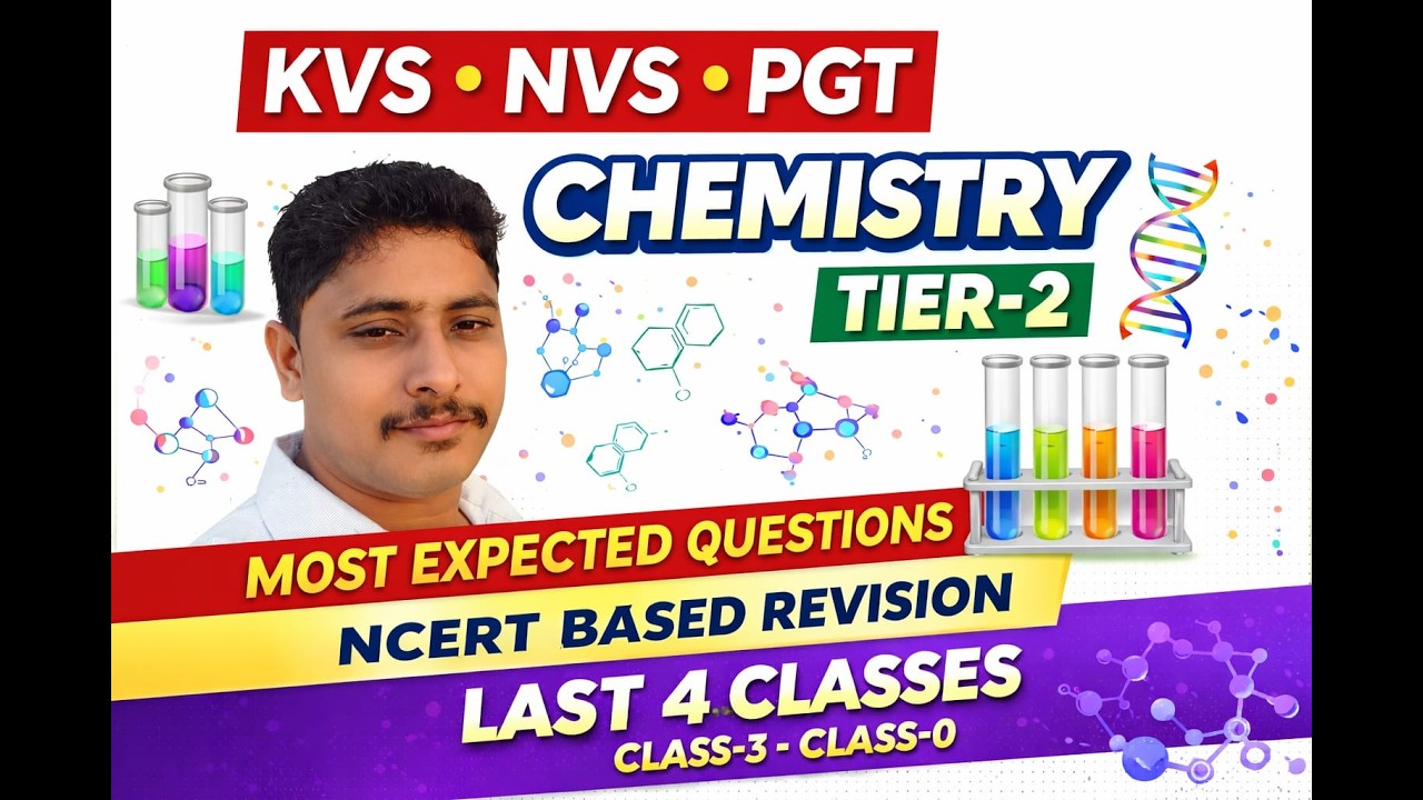 KVS NVS PGT CHEMISTRY TIER-2 | NCERT BASED REVISION | CLASS-3 |