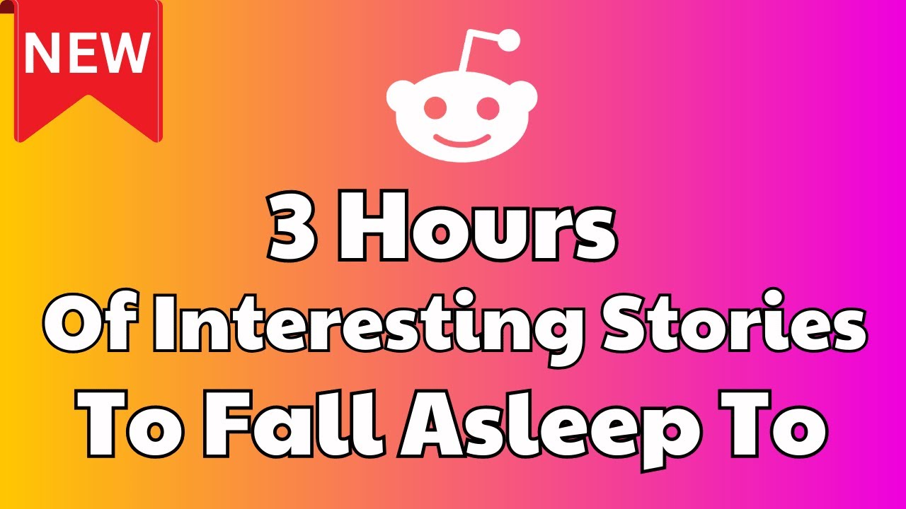 3 Hours Relaxing Reddit Stories to Help You Fall Asleep | Reddit Stories Relationship