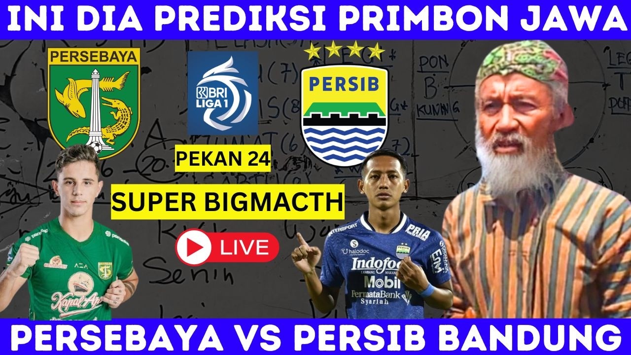 🔴PEKAN 24🔥Persebaya vs Persib Bandung | Prediksi BRI Liga 1 Super League Pekan