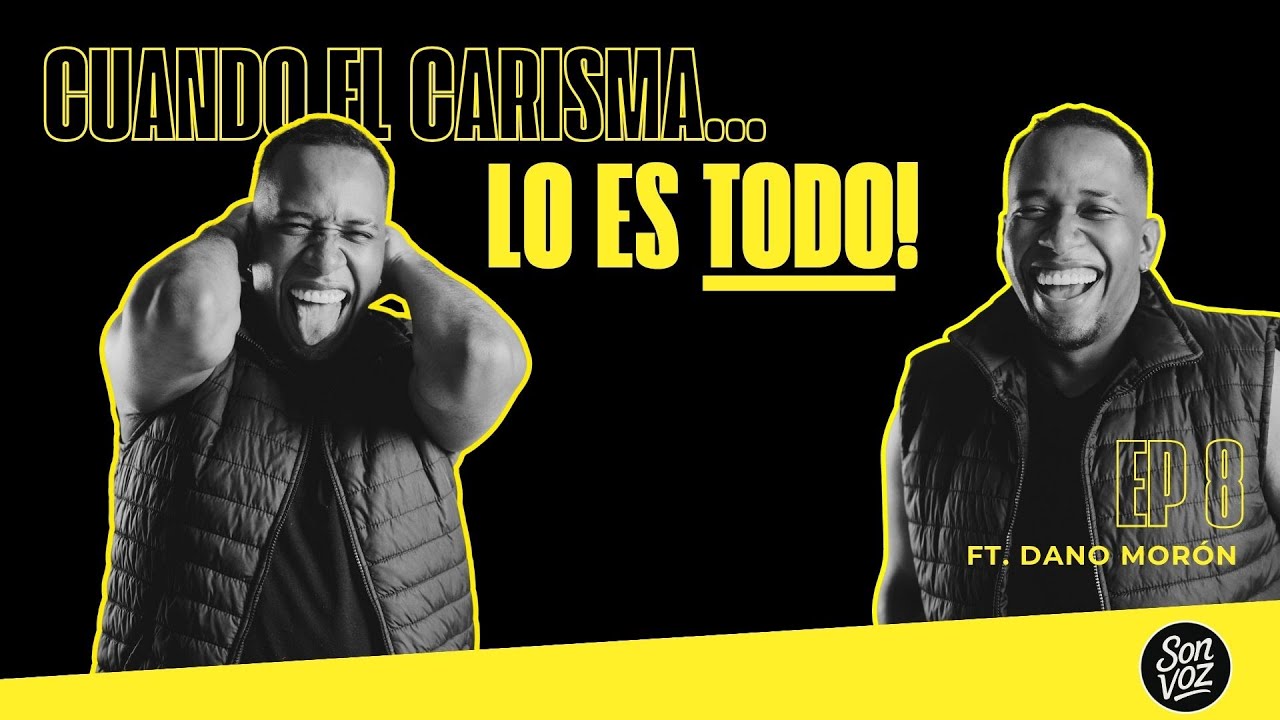 SON VOZ Ep.8 | Daniel Morón: Carisma, danza urbana y la magia de ser auténtico