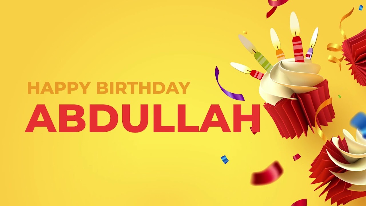 Happy Birthday ABDULLAH ! - Happy Birthday Song made especially for You! 🥳