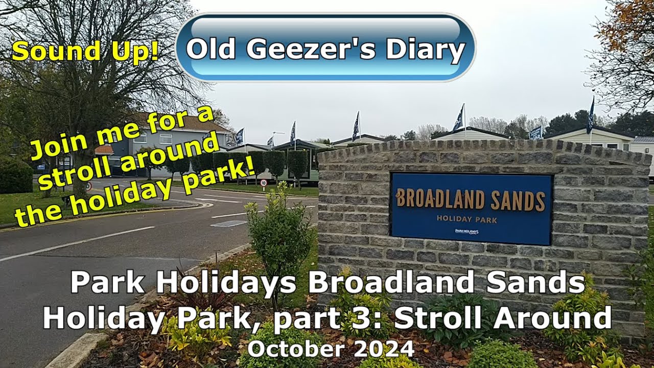 Park Holidays Broadland Sands Holiday Park, part 3: Stroll Around, October 2024