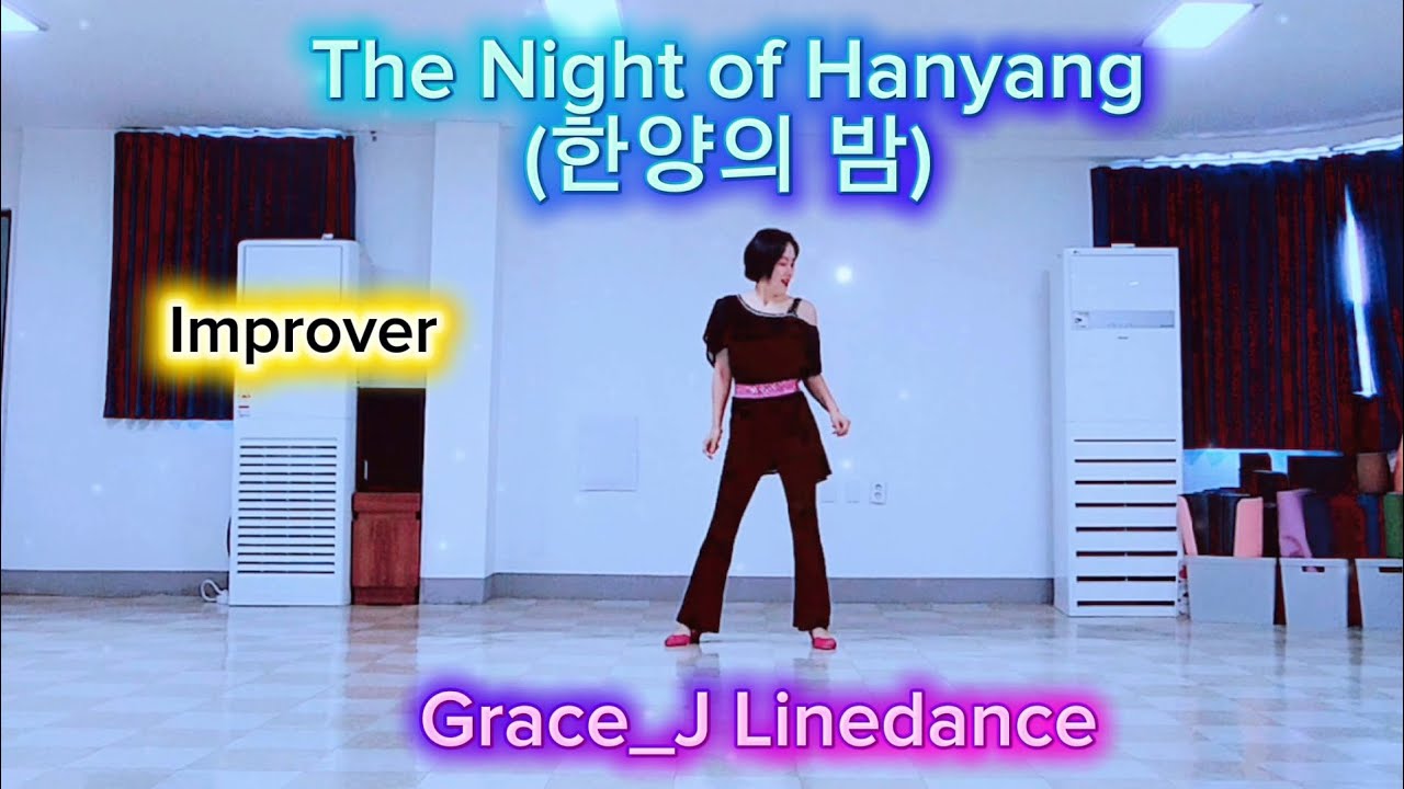[FULL]The Night of Hanyang (한양의 밤) Linedance #Improver #Demo #가요라인댄스 #그레이스제이 #블라썸라인댄스 