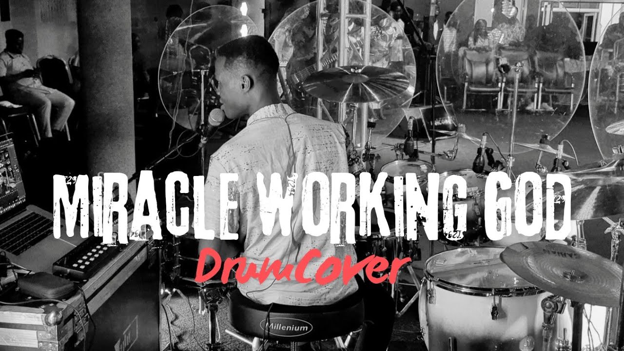 MIRACLE WORKING GOD (TEG) - DrumCover