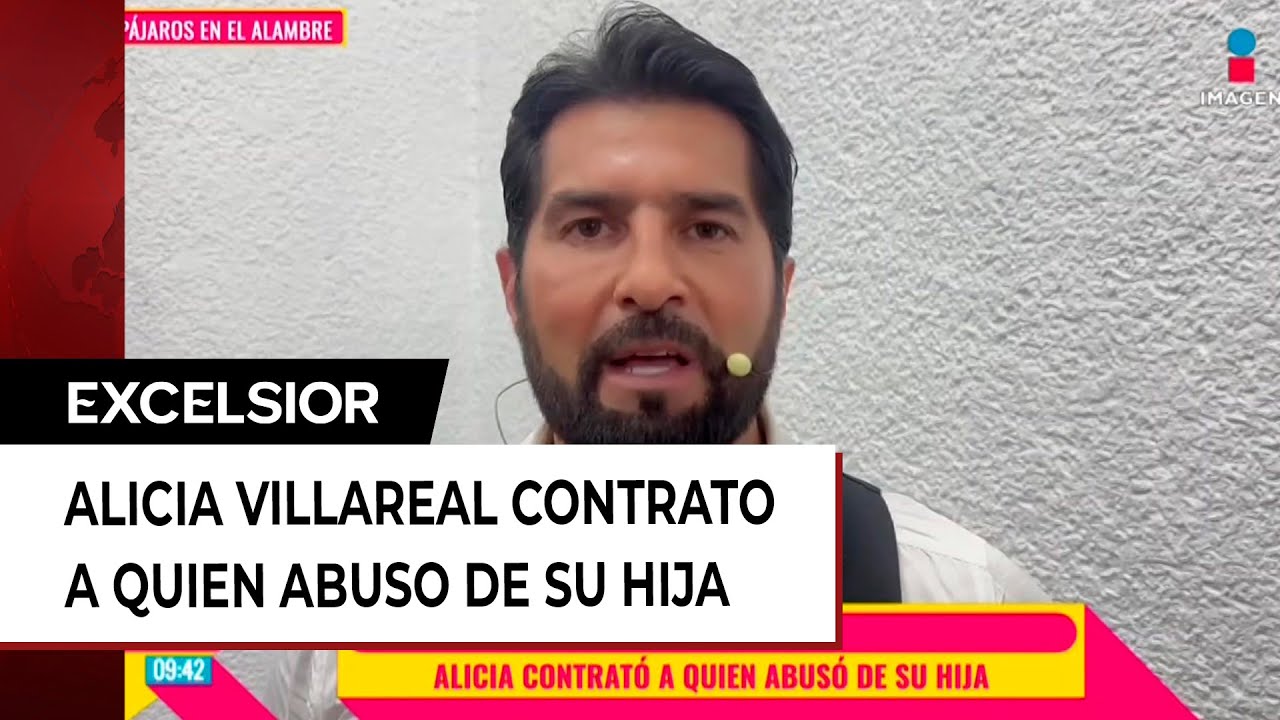 Arturo Carmona afirma que Alicia trabaja con el hombre que agredi&oacute; a su hija