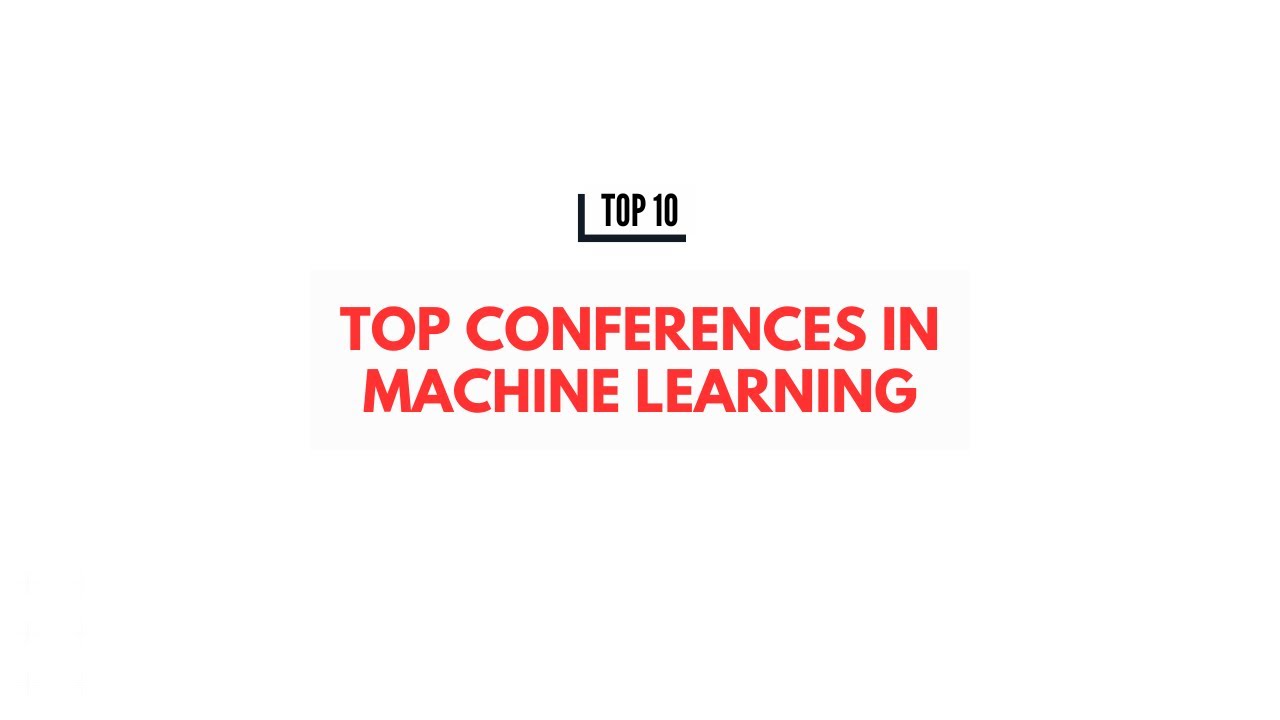 Top Conferences in Machine Learning