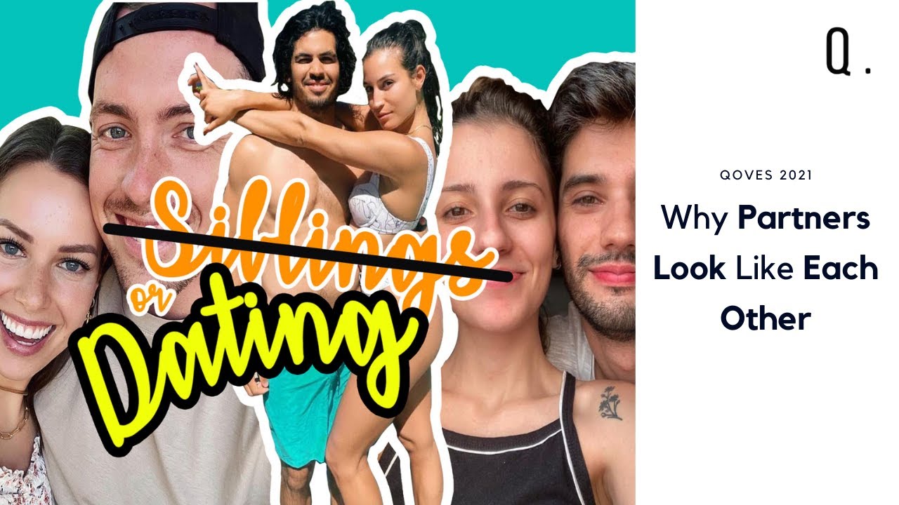 Siblings Or Dating? | Why People Choose Partners That Look Like Them