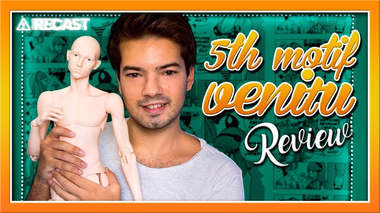 Review BJD 5th Motif Venitu (Recast)