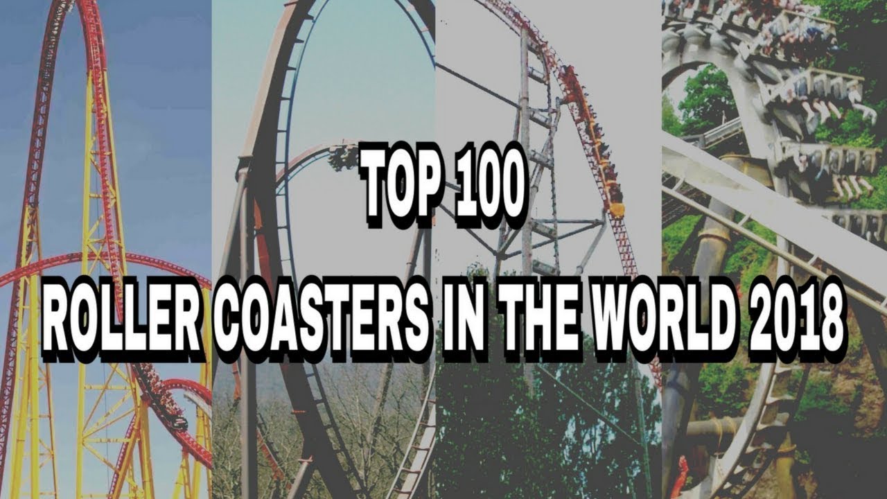 Top 100 Roller Coasters In The World