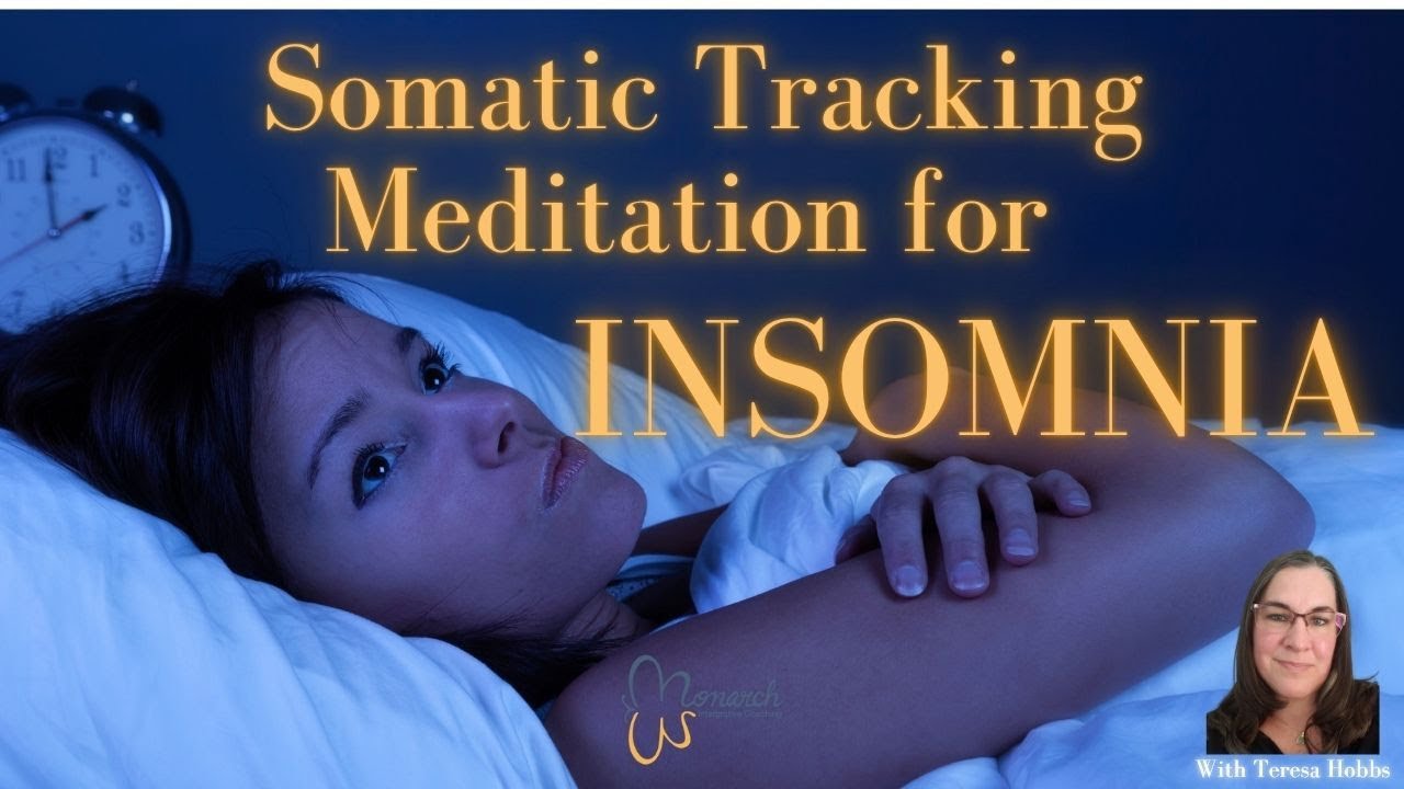 Guided Somatic Tracking Meditation for Insomnia