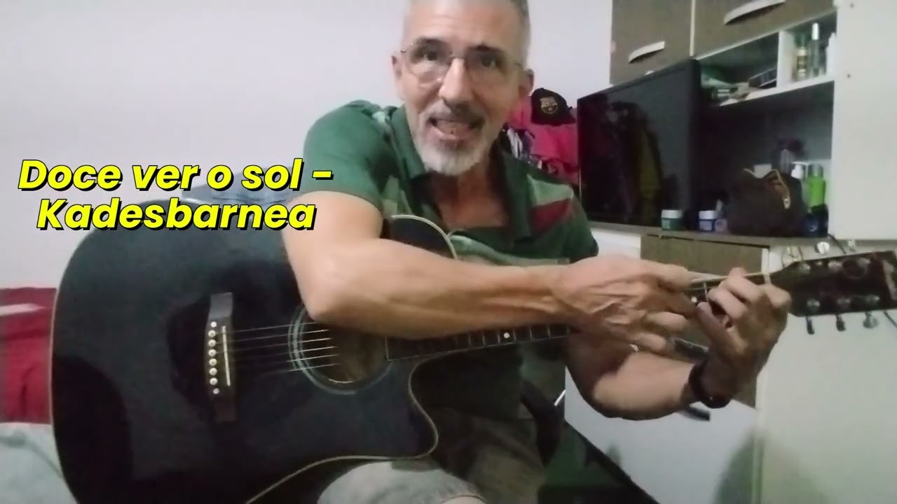 DOCE VER O SOL - KADESBARNÉA (COMO TOCAR)
