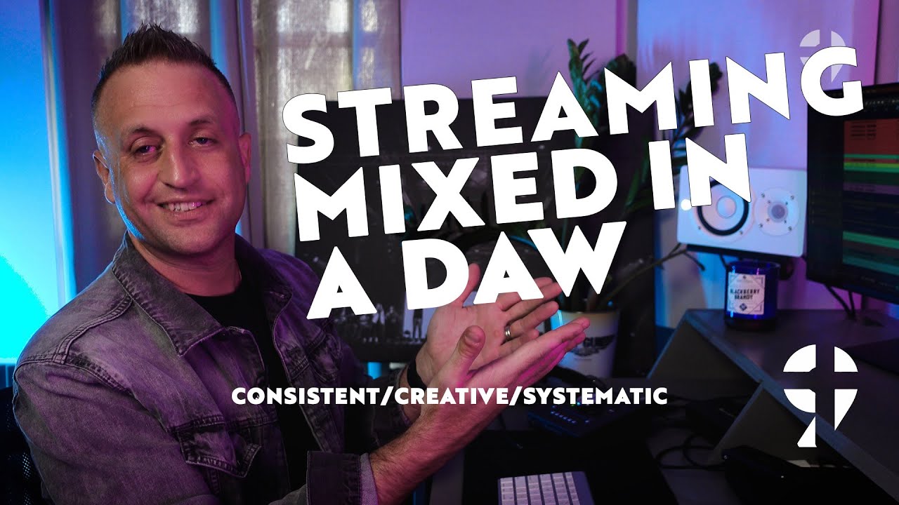 How To Broadcast in a DAW - CONSISTENT/CREATIVE/SYSTEMATIC // 9T Worship Template Explained